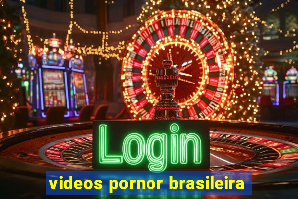 videos pornor brasileira